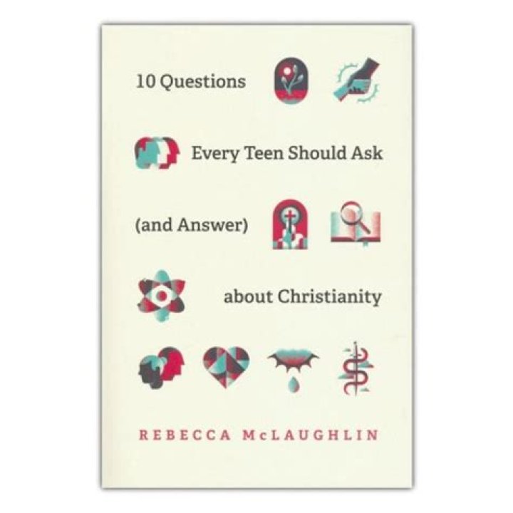 10 Critical Questions Every Teen Should Ask – Rebecca McLaughlin’s PDF Guide
