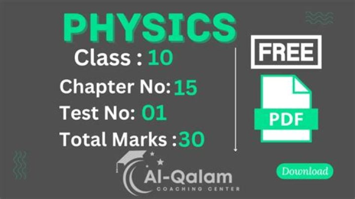 10th Class Physics Chapter Wise Test PDF – Free Download