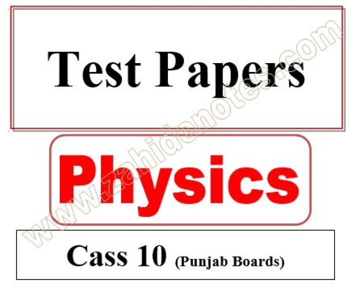 10th Class Physics Chapter Wise Tests PDF with Answers