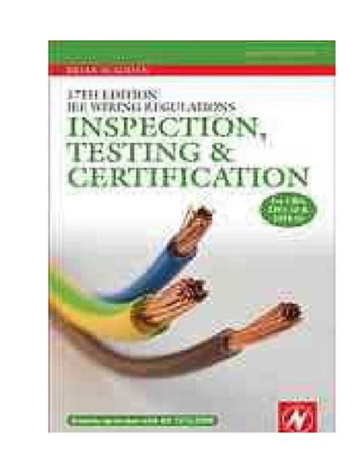 17th Edition IEE Wiring Regulations: Inspection, Testing & Certification PDF Guide