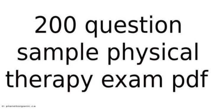 200 Question Physical Therapy Exam PDF Sample for Practice