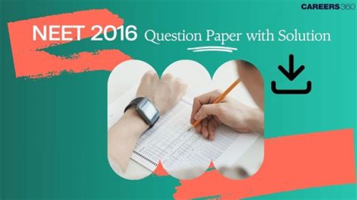 2016 NEET Question Paper PDF – Solve & Prepare Effectively