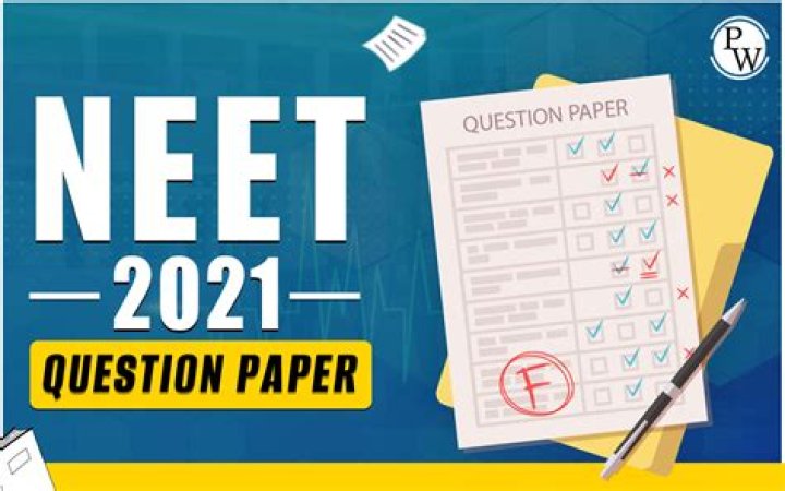 2021 NEET Question Paper PDF – Solved & Analyzed for Success
