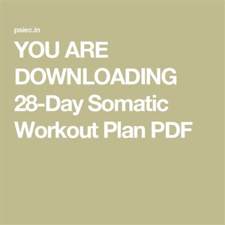 28-Day Somatic Workout Plan PDF – Transform Your Body with Daily Somatic Training