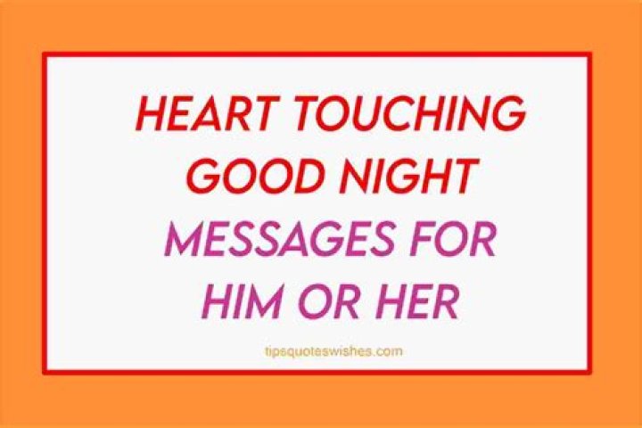 55 Sweet Heart Touching Good Night Text For Her / Him TipsQuotesWishes