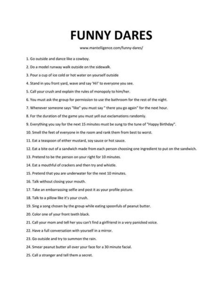 75 Incredibly Funny Dares The only list you'll need! Funny dares, Fun dares, Good truth or dares