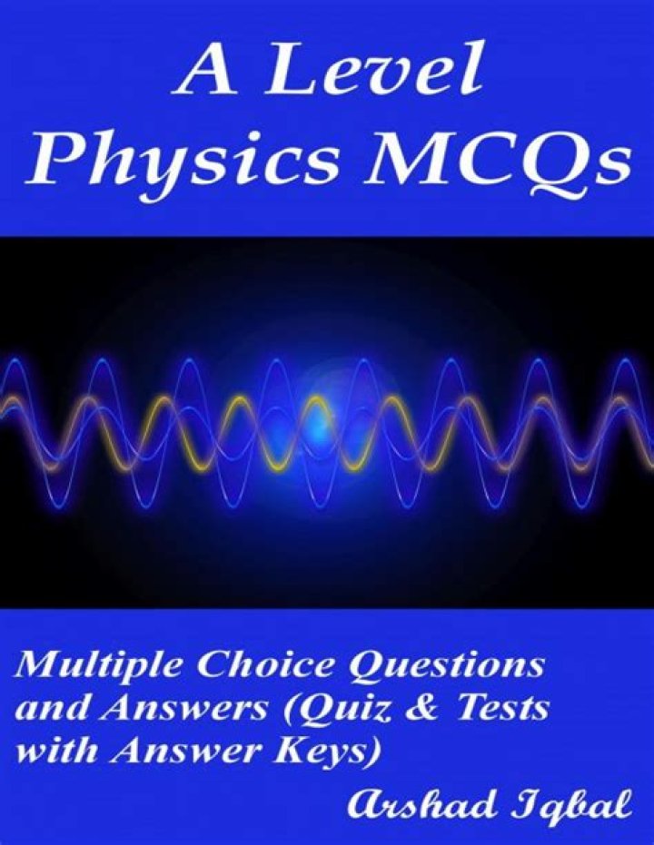 A Level Physics Multiple Choice Questions PDF for Exam Success