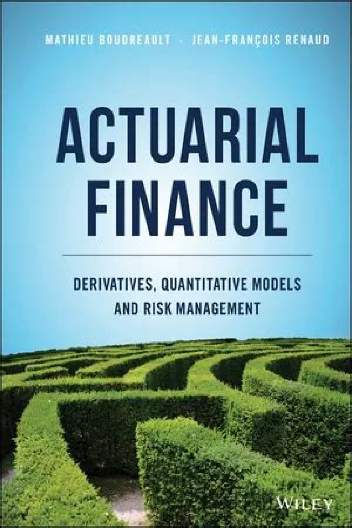 Actuarial Finance: Derivatives, Quantitative Models & Risk Management PDF Guide