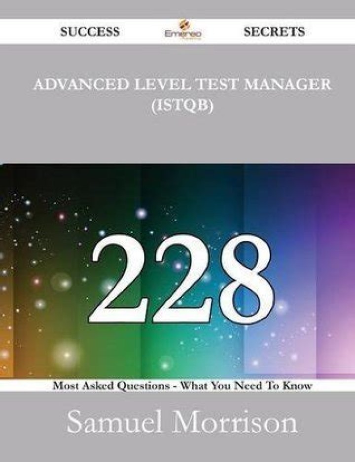 Master Advanced Level Test Manager ISMB 228 Success: Pro Secrets PDF