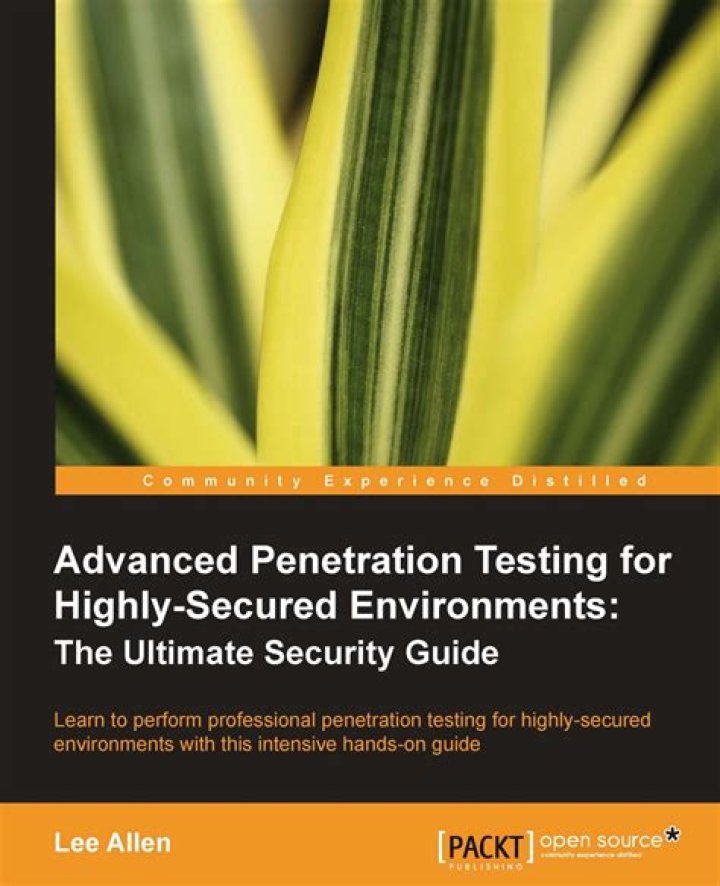 Advanced Penetration Testing for Highly Secured Environments, 2nd Edition PDF