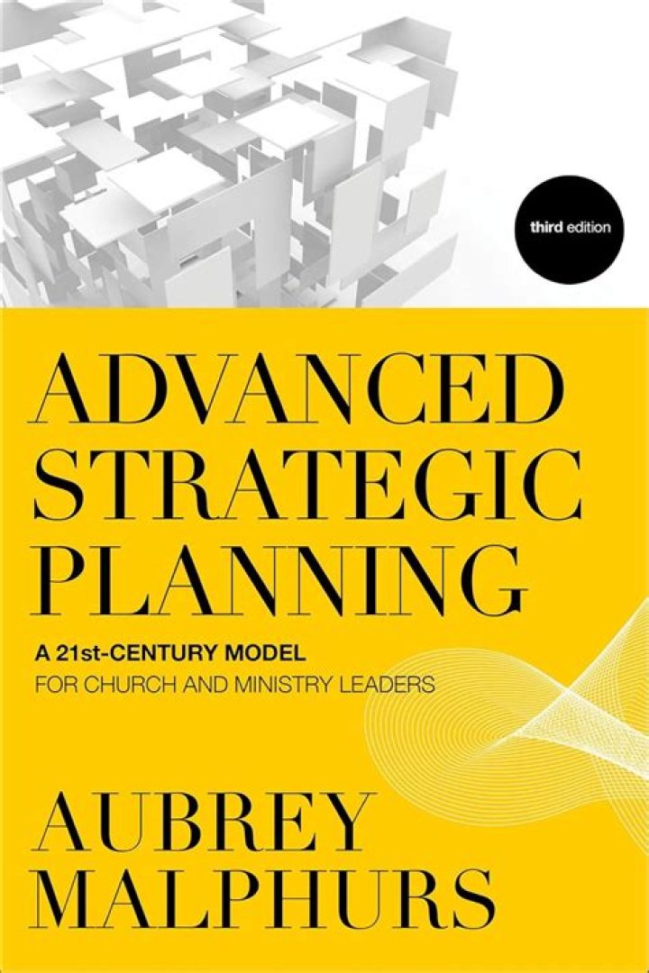 Advanced Strategic Planning: Aubrey Malphurs’ Proven Framework PDF