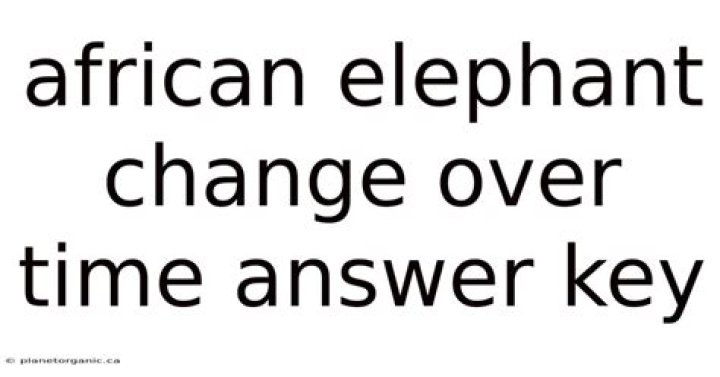 African Elephant Evolution: Change Over Time Answer Key PDF