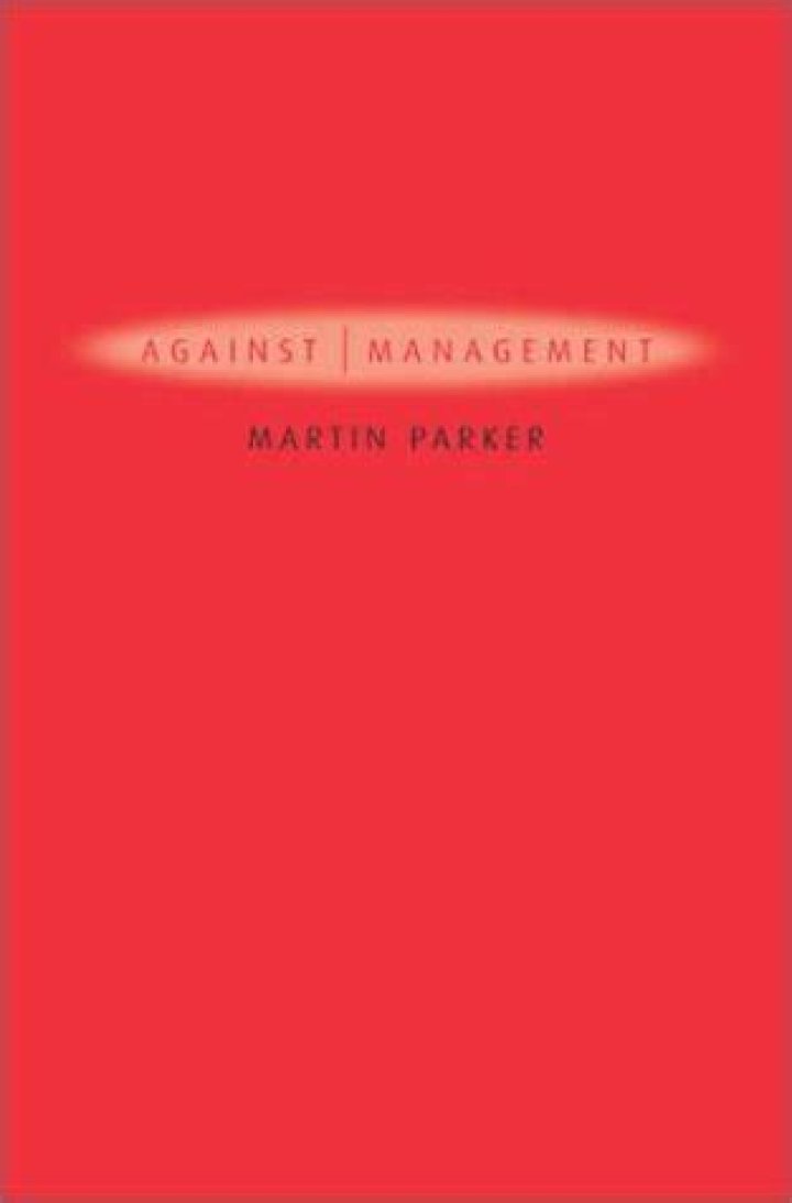 Against Management Martin Parker: Critical Insights from the PDF