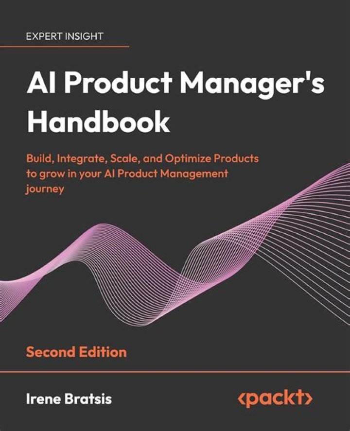 AI Product Manager's Handbook: Mastering AI-Driven Product Management