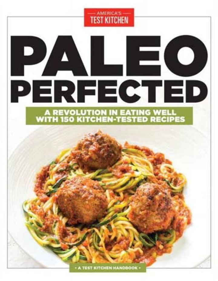 America’s Test Kitchen Paleo Perfected PDF: Easy Paleo Meals You Can Trust