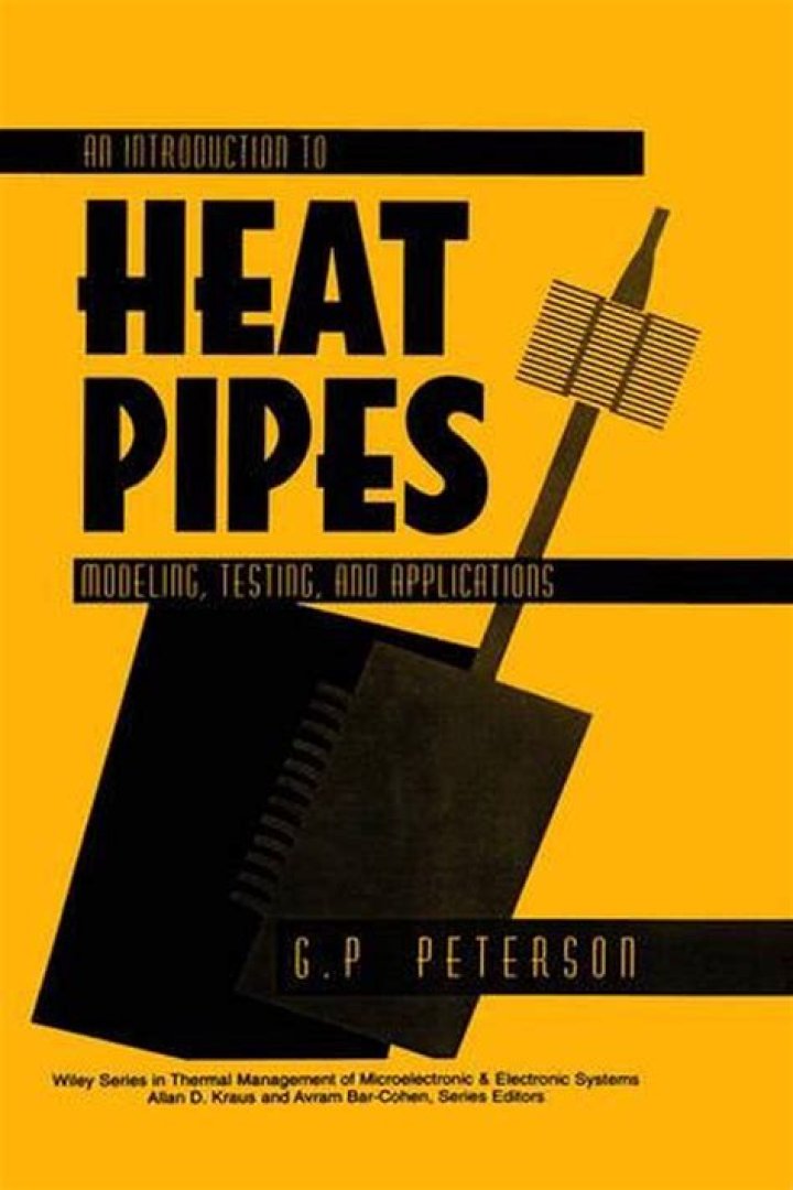 Introduction to Heat Pipes Modeling, Testing, and Applications: A Comprehensive PDF Guide
