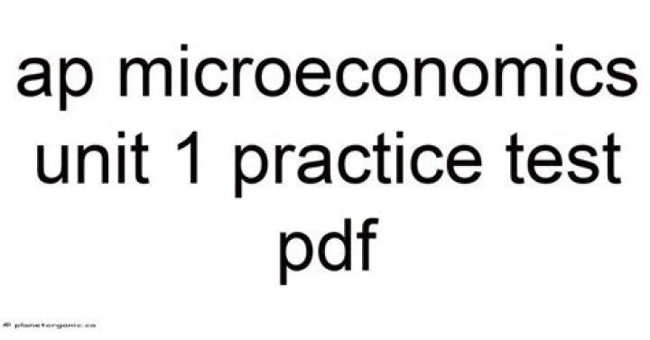 AP Microeconomics Unit 1 Practice Test PDF – Perfect Study Guide
