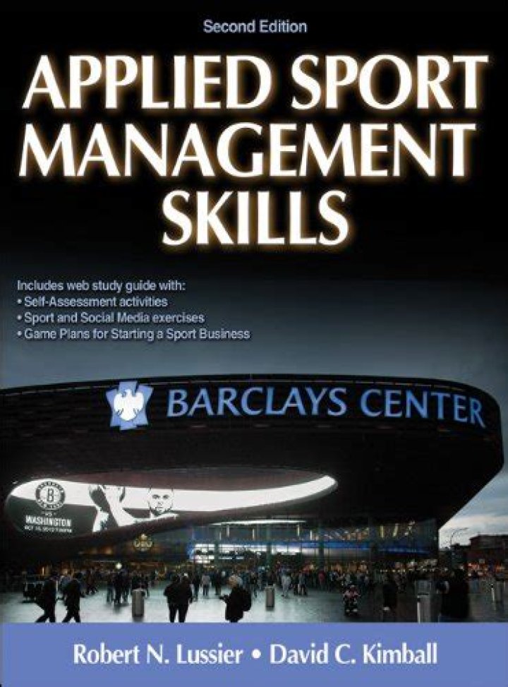 Applied Sport Management Skills 2nd Edition: Master Practice & Leadership