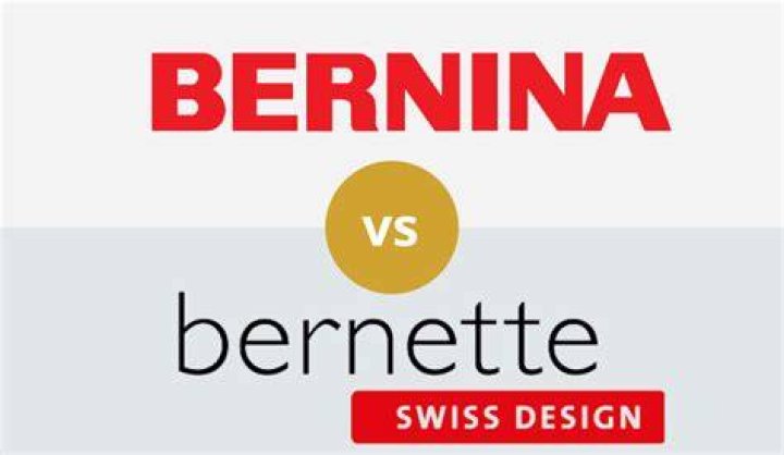 Are bernette and Bernina the same?