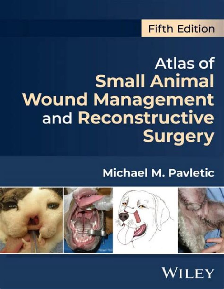 Atlas of Small Animal Wound Management & Reconstructive Surgery: Essential PDF Guide