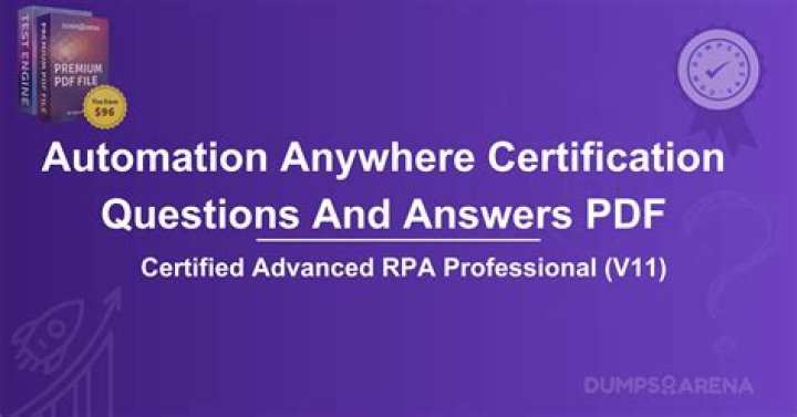 Automation Anywhere Advanced Certification: Questions & Answers PDF