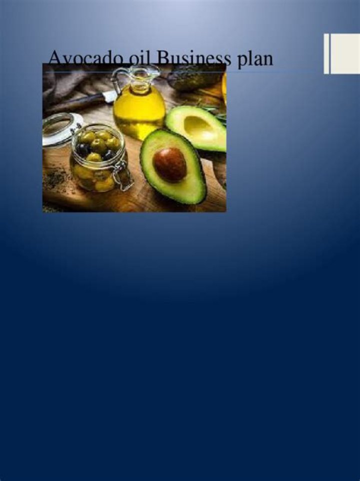 Start Your Avocado Oil Business with a Professional Business Plan PDF