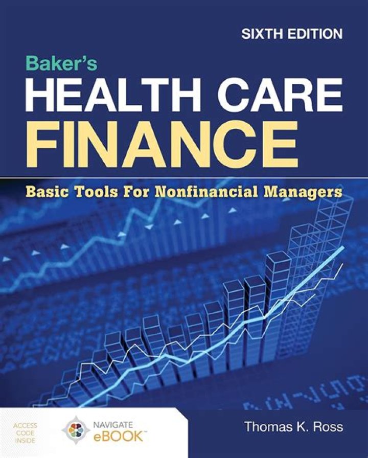 Baker’s Health Care Finance: Essential Tools for Nonfinancial Managers PDF