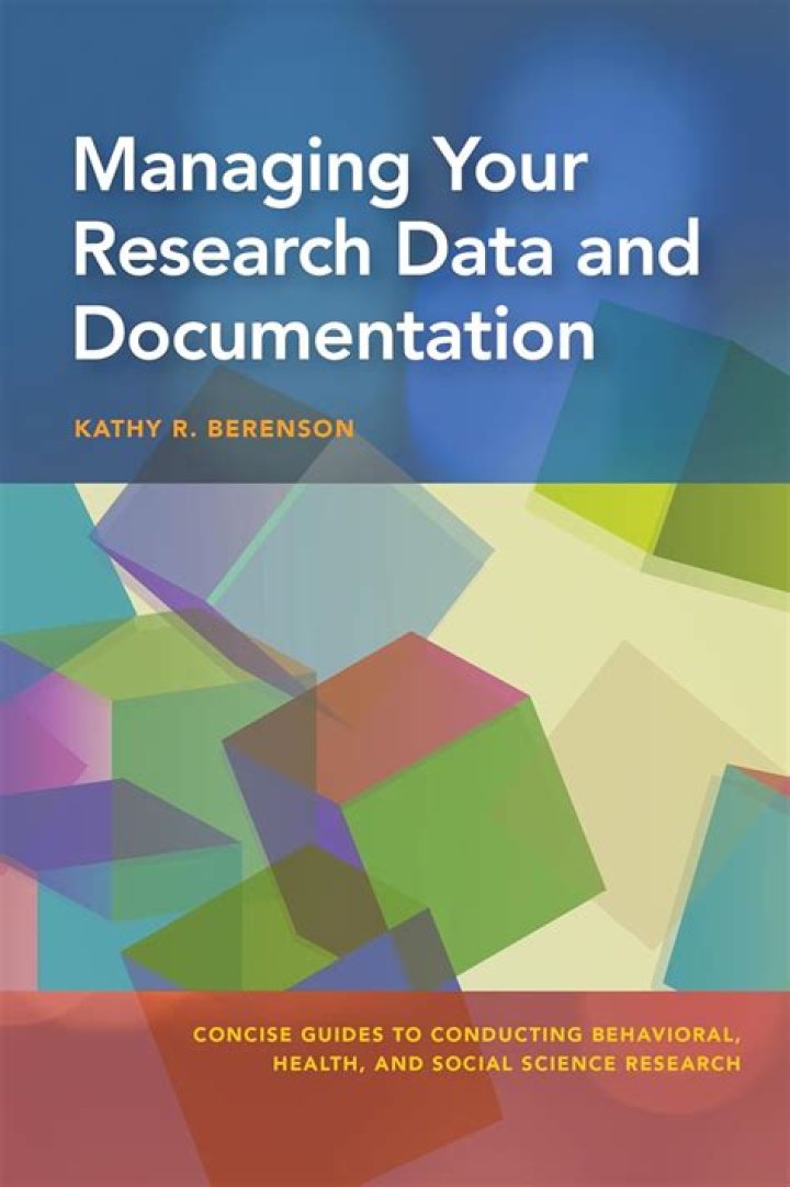 Kathy R Berenson: Mastering Research Data & Documentation Management