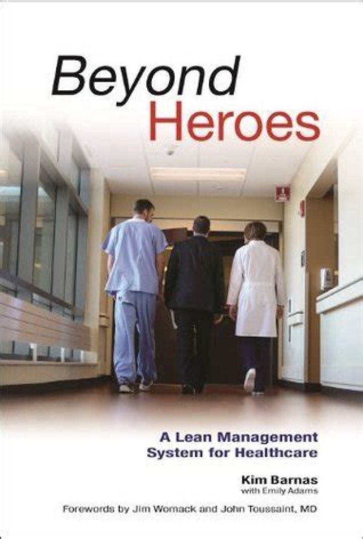 Beyond Heroes: A Lean Management System for Healthcare PDF