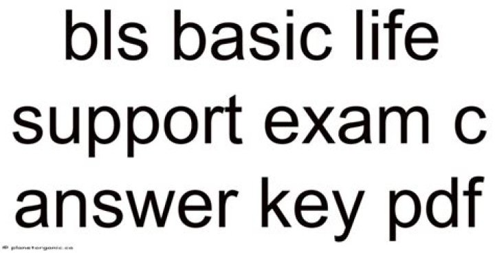 BLS Basic Life Support Exam C Answer Key PDF – Instant Access