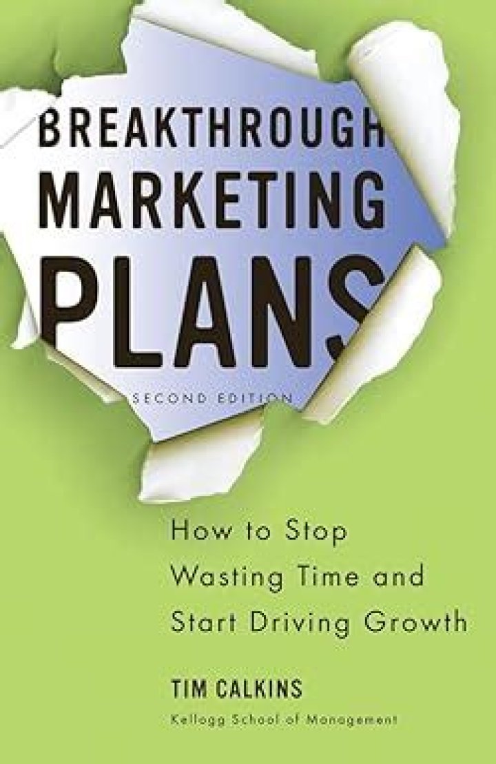 Breakthrough Marketing Plans by Tim Calkins: Master Strategies from the Expert PDF