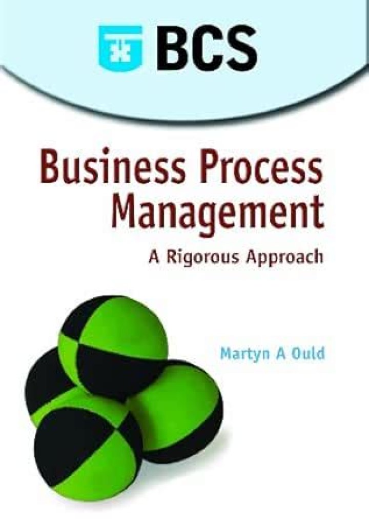 Business Process Management: A Rigorous Approach by Martyn Ould PDF