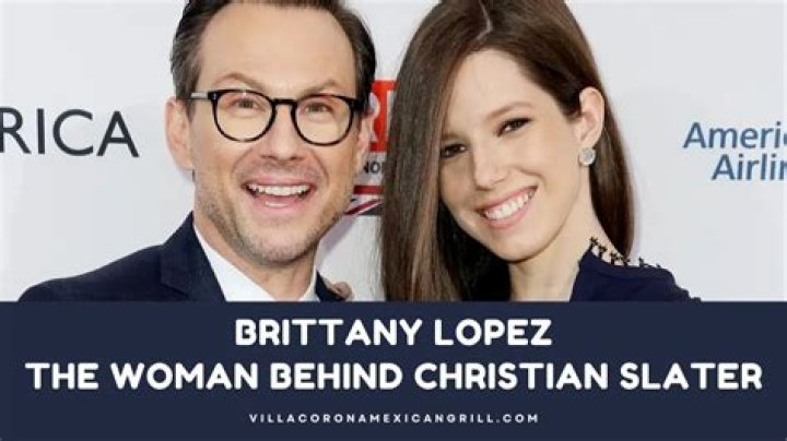 Christian Slater &eacute;pouse Brittany Lopez E! Online France
