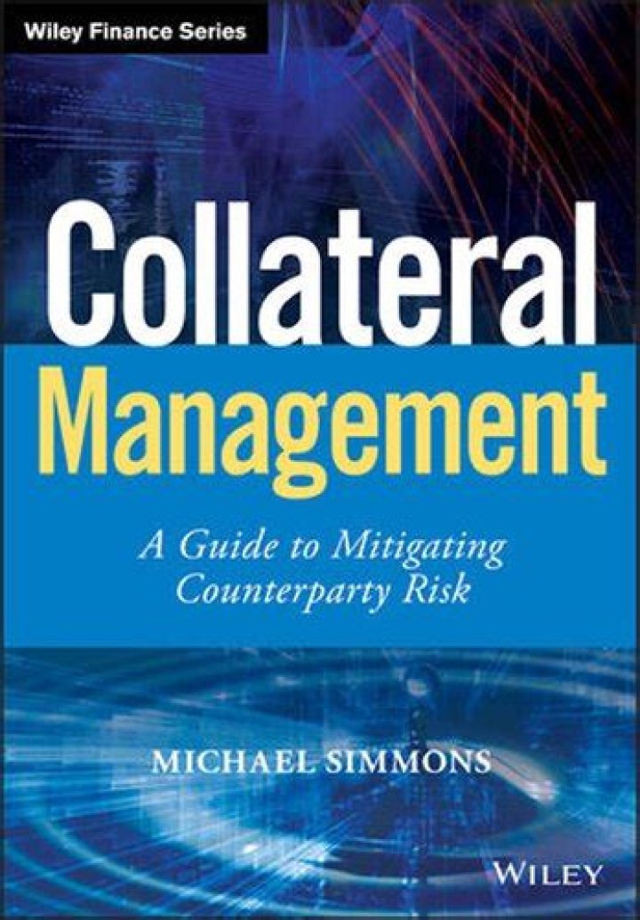 Collateral Management: A Guide to Mitigating Counterparty Risk (PDF)