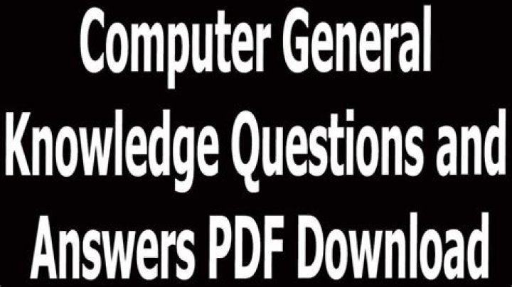 Computer General Knowledge Questions and Answers PDF for Practice