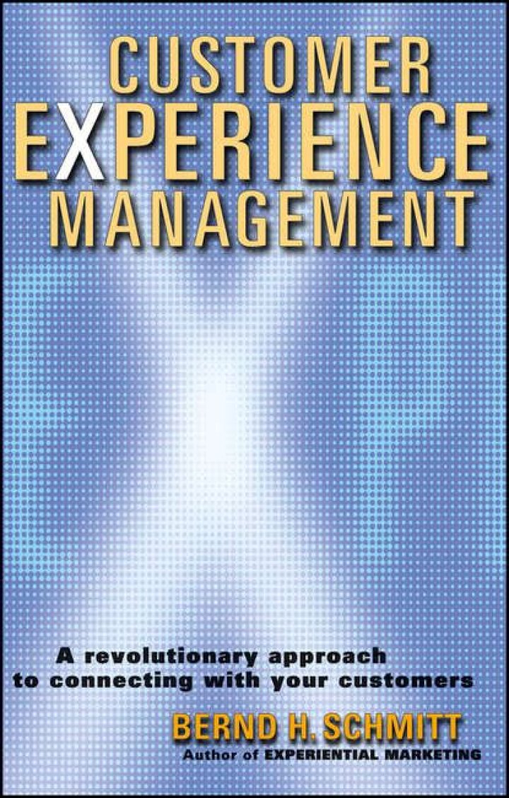 Mastering Customer Experience Management: Insights by Bernd Schmitt