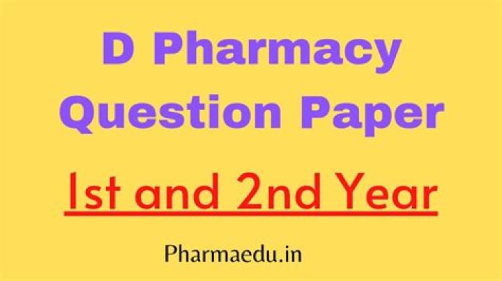D Pharmacy 2nd Year Question Paper 2019 PDF – Download Exam PDF