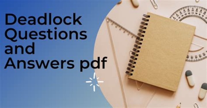 Deadlock Questions and Answers PDF: Expert Guide