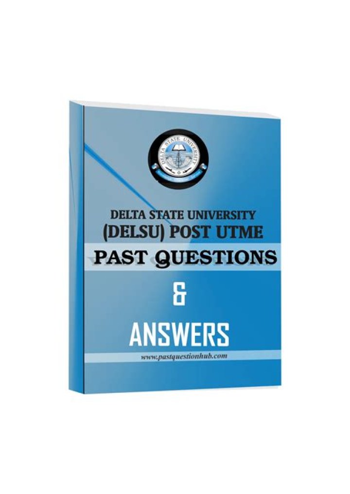 Delsu Post Utme Past Questions PDF: Download Full Exam Papers