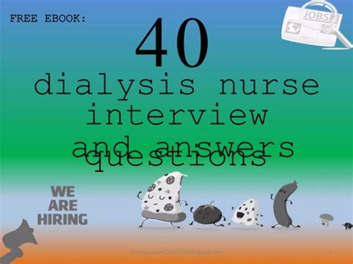 Dialysis Nurse Interview Questions and Answers PDF