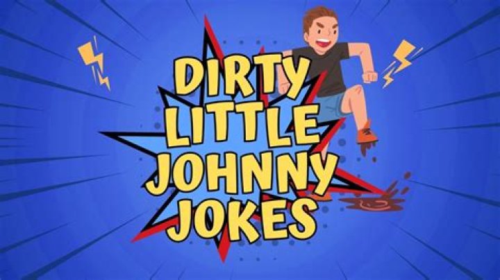 Dirty Little Johnny Jokes Collection List PDF – Funny & Dirty Jokes Compilation