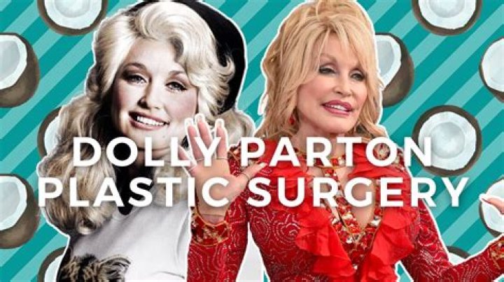 Dolly Parton&rsquo;s Plastic Surgery, The Many Procedures She Had Done