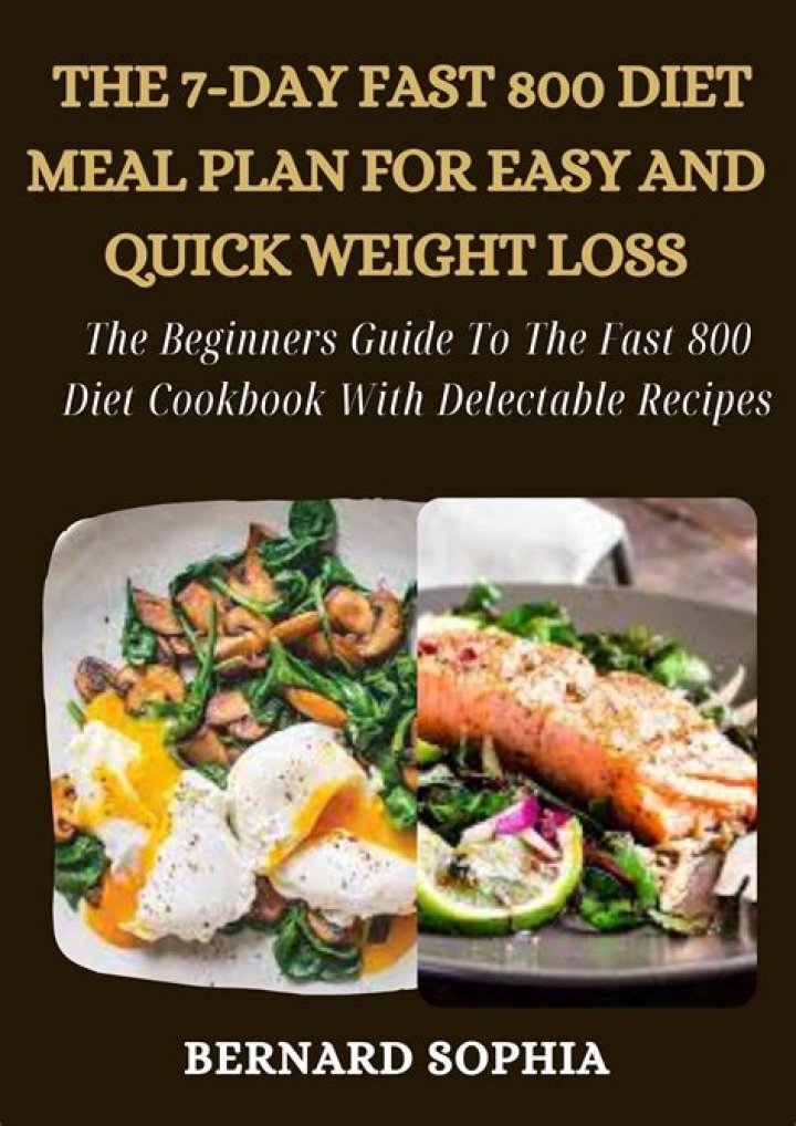 Fast 800 Diet Plan PDF: Fast Weight Loss in Just Weeks