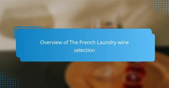 French Laundry Wine List PDF: Exclusive & Curated Selections
