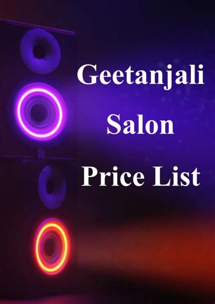 Geetanjali Salon Price List PDF – Download 2024 Salons & Services Prices
