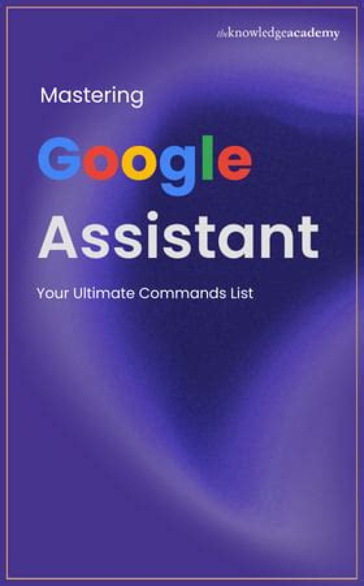 Complete Guide to Top Voice Commands for Your Android Assistant