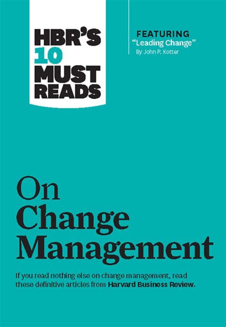 HBR's 10 Must-Read Change Management PDFs to Master Leadership
