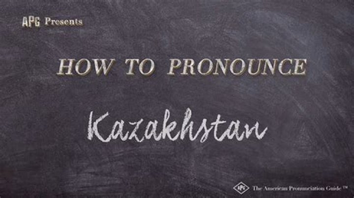 How to Pronounce Kazakhstan (Real Life Examples!) YouTube