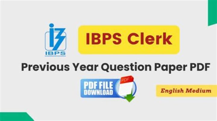 IBPS Clerk Previous Year Question Paper PDF – Crack Exam with Practice