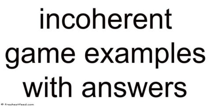 Incoherent Game Answers PDF – Why They Don’t Work